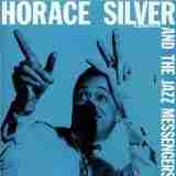 Horace Silver and The Jazz Messengers