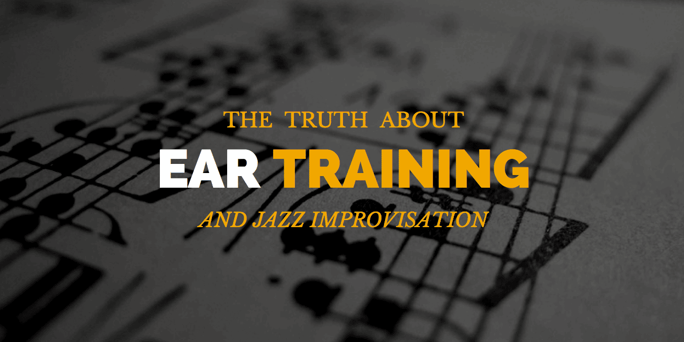Ear Training and Jazz Improvisation