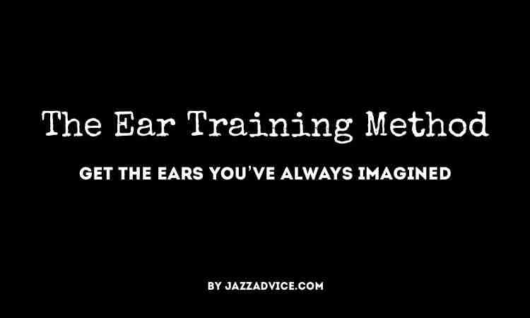 The Ear Training Method