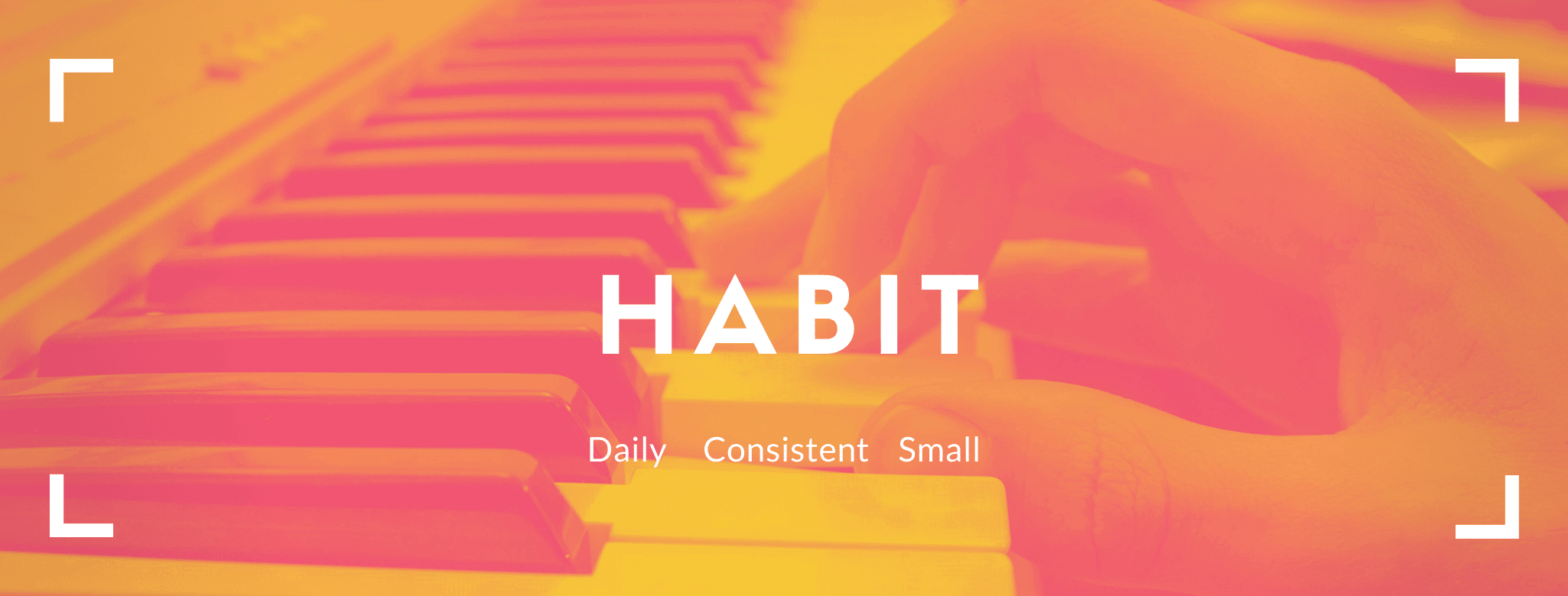 Practice Habits For Musicians